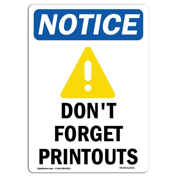 Safety Sign, OSHA Notice, 5" Height, Don't Forget Printouts Sign With Symbol, Portrait, 10PK